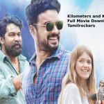 Kilometers and Kilometers Full Movie Download Tamilrockers (3)