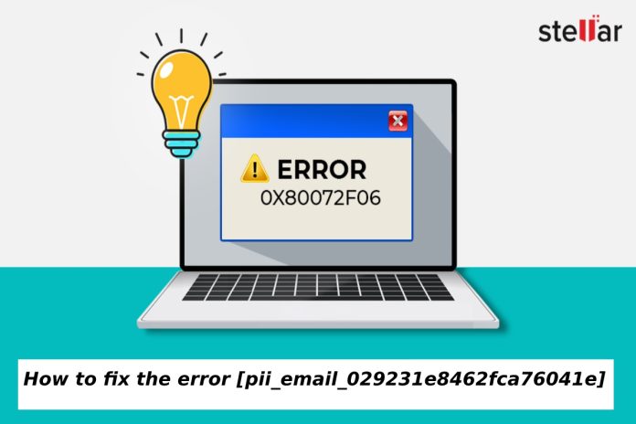 How to fix the error pii_email_029231e8462fca76041e