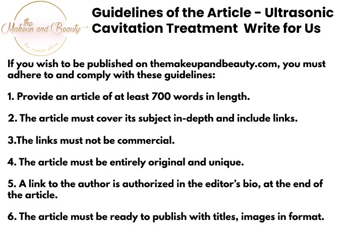 Guidelines of the article - Ultrasonic Cavitation Treatment 