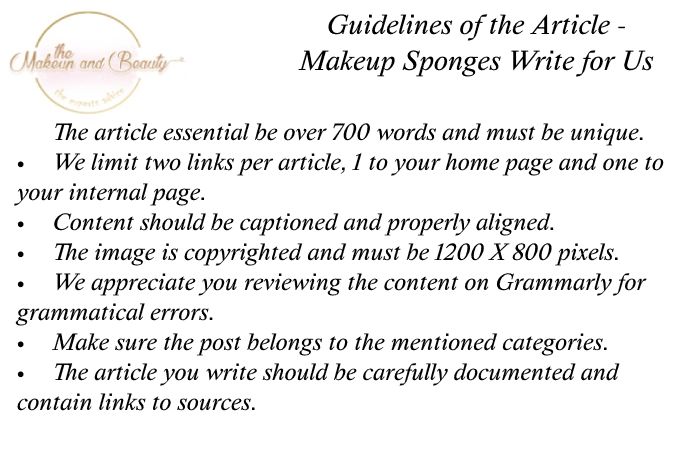 Makeup Sponges Write for Us Guidelines 